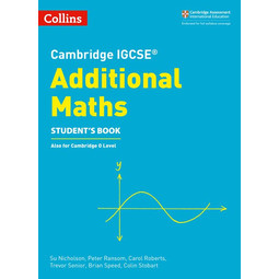 Cambridge IGCSE Additional Mathematics Student Book